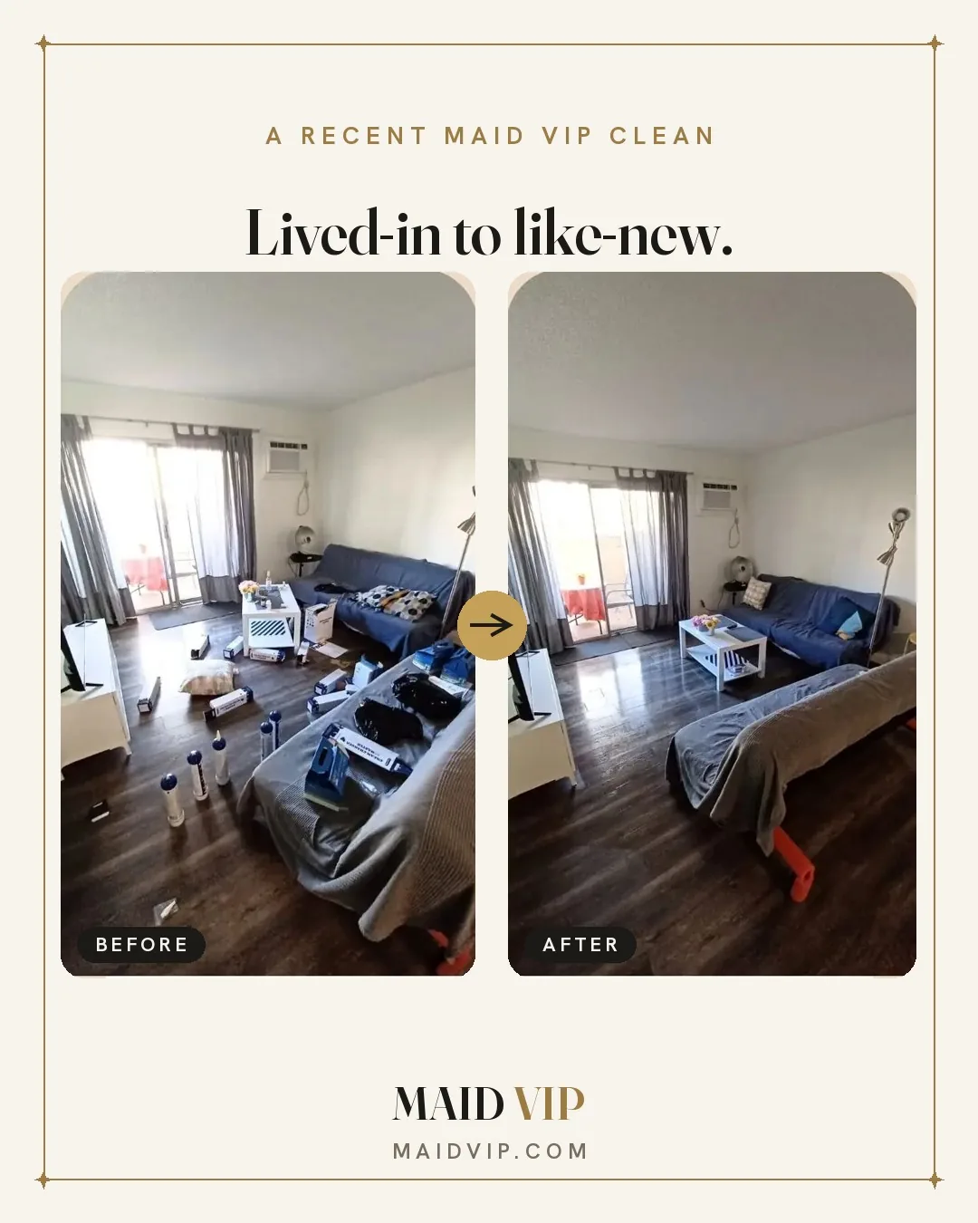 Before and after of a Maid VIP apartment turnover cleaning in Los Angeles — a cluttered living room restored to rent-ready condition.